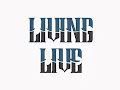 Living Live... V3