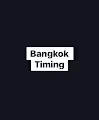 Bangkok Timing