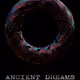 Ancient Dreams