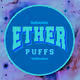 The Galactic Ether Puffs
