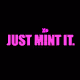 JUST MINT IT.