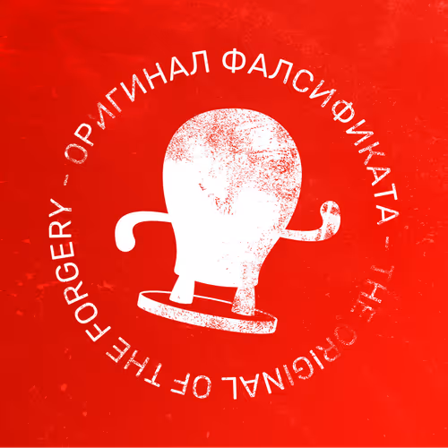 Original of the Forgery / Original falsifikata