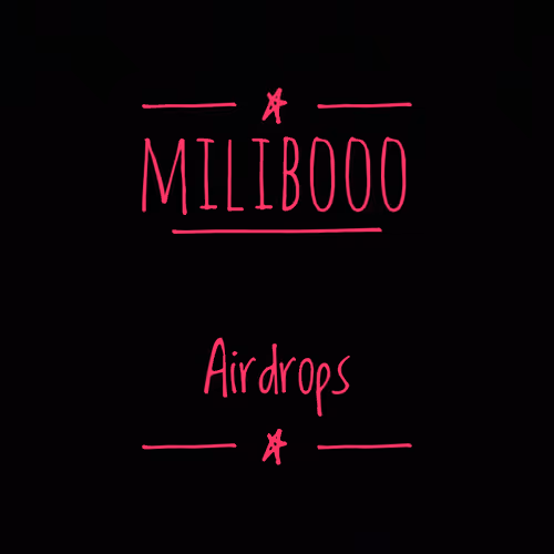 MILIBOOO AIRDROPS