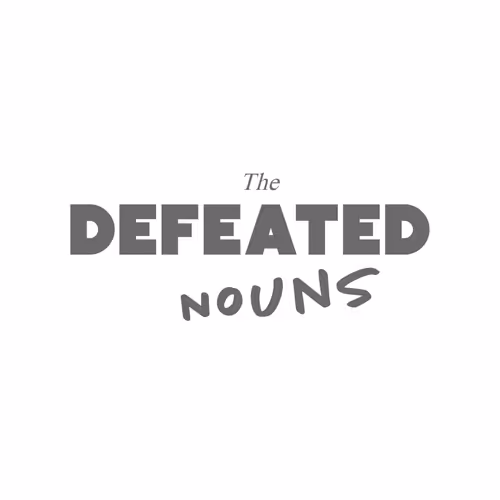The Defeated Nouns