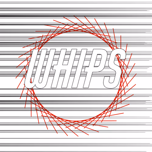 WHIPS
