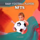Baby Football Players NFTs