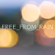 FREE_FROM_RAIN