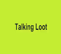 Talking Loot