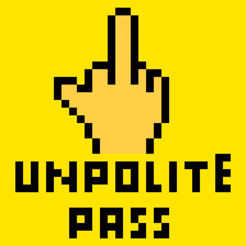 Unpolite Pass