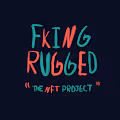 FKING RUGGED! - old