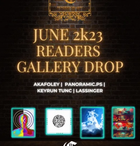 READERS GALLERY DROP | JUNEK23 | THE NFT MAGAZINE