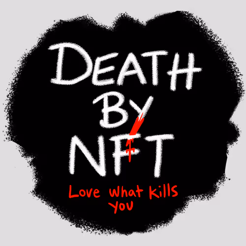 Death By NFT
