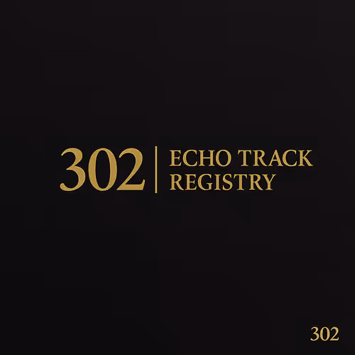 302 | Echo Track Registry