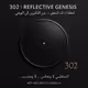 302 | Reflective Genesis