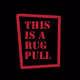thisisarugpull