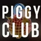 Piggy Club