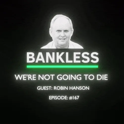Bankless - We're Not Going to Die