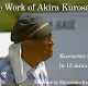 Life work of Akira Kurosawa
