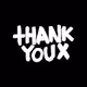 ThankYouX Editions