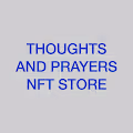 Thoughts and Prayers NFT Store
