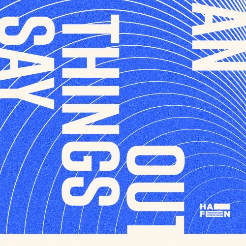 I RAN OUT OF THINGS TO SAY