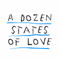 A dozen states of love