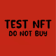 TEST NFT DO NOT BUY PLZ
