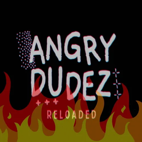 AngryDudez Reloaded (v2)
