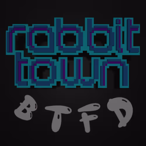 Rabbit Town BTFD