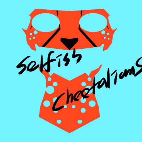 Selfish Cheetalians