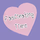 Fascinating Time