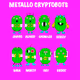 THE METALLO CRYPTOBOTS