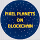 Pixel Planets on Blockchain