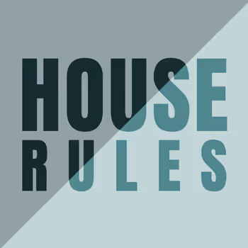 House Rules