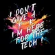 I DON'T GIVE A F**K, I'M HERE FOR THE TECH !