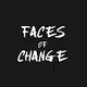 Faces of Change