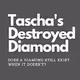 Tascha's Destroyed Diamond