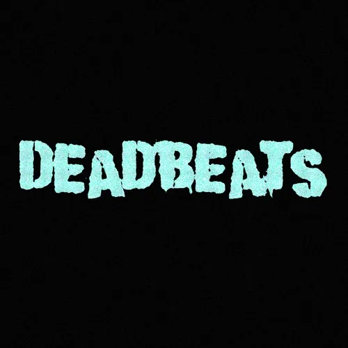 deadbeats by XPASTE