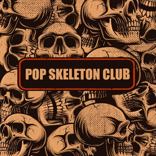 POP SKELETONS CLUB