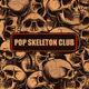 POP SKELETONS CLUB