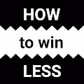 how to win less