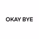 OKAY BYE