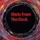 Shots From The Dock