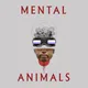 Mental Animals V2