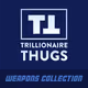 Weapons Trillionaire Thugs