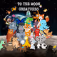 To The Moon Creatures