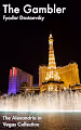 The Gambler: The Alexandria in Vegas Collection 1st Edition