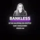 Bankless - Is the CIA Spying on Crypto?