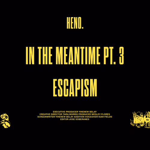 Part Three: Escapism (In The Meantime Short Film)