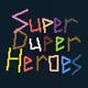 Super-Duper Heroes